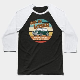 Get in Loser - British Racing Green Baseball T-Shirt